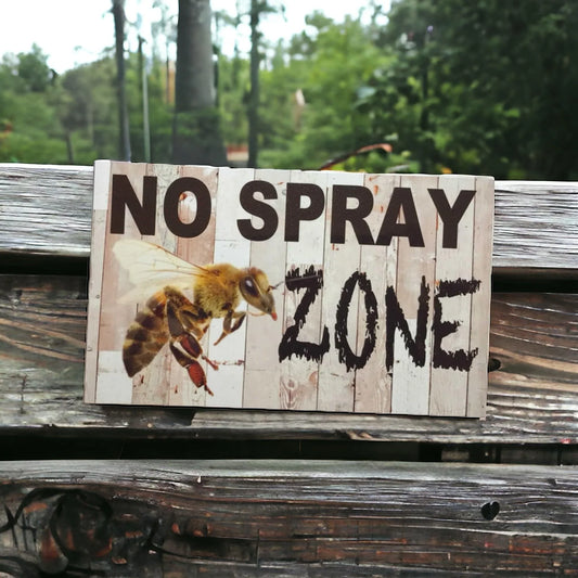 No Spray Zone Bee Sign - The Renmy Store Homewares & Gifts
