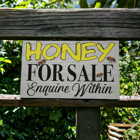 Honey For Sale Enquire Within Bee Sign - The Renmy Store Homewares & Gifts