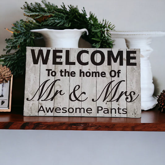 Welcome Mr Mrs Awesome Pants Sign - The Renmy Store Homewares & Gifts 