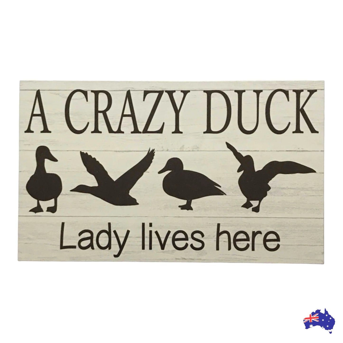Crazy Duck Lady Lives Here Sign - The Renmy Store Homewares & Gifts