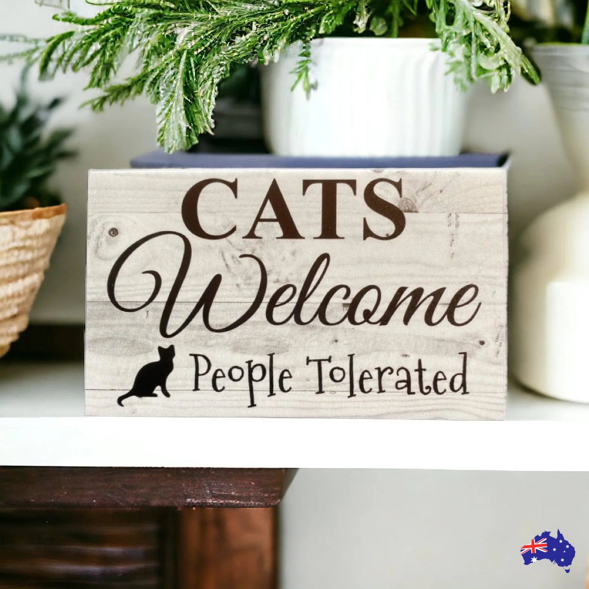 Cats Welcome People Tolerated Funny Sign - The Renmy Store Homewares & Gifts