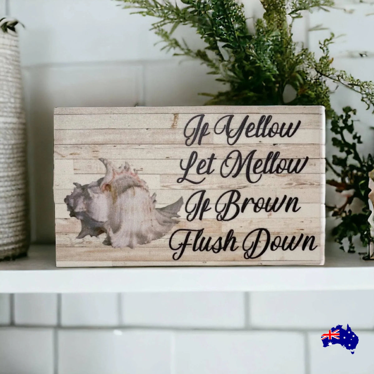Toilet Eco Water Saving Yellow Mellow Sign - The Renmy Store Homewares & Gifts