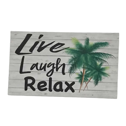 Live Laugh Relax with Palm Trees Sign - The Renmy Store Homewares & Gifts