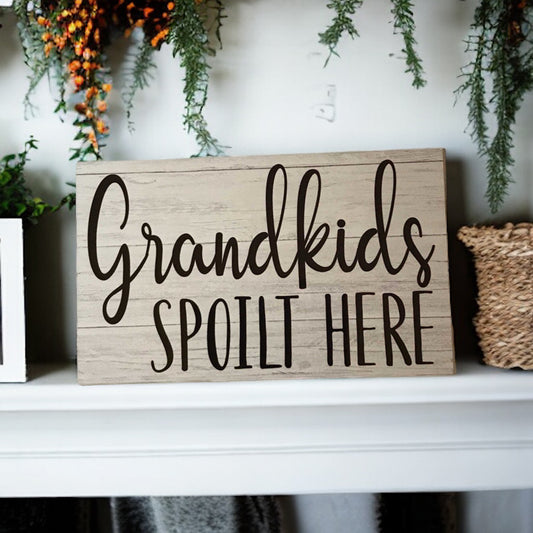 Grandkids Spoilt Here Sign - The Renmy Store Homewares & Gifts 