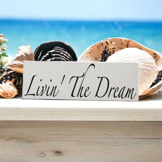 Livin The Dream White Bliss Sign - The Renmy Store Homewares & Gifts