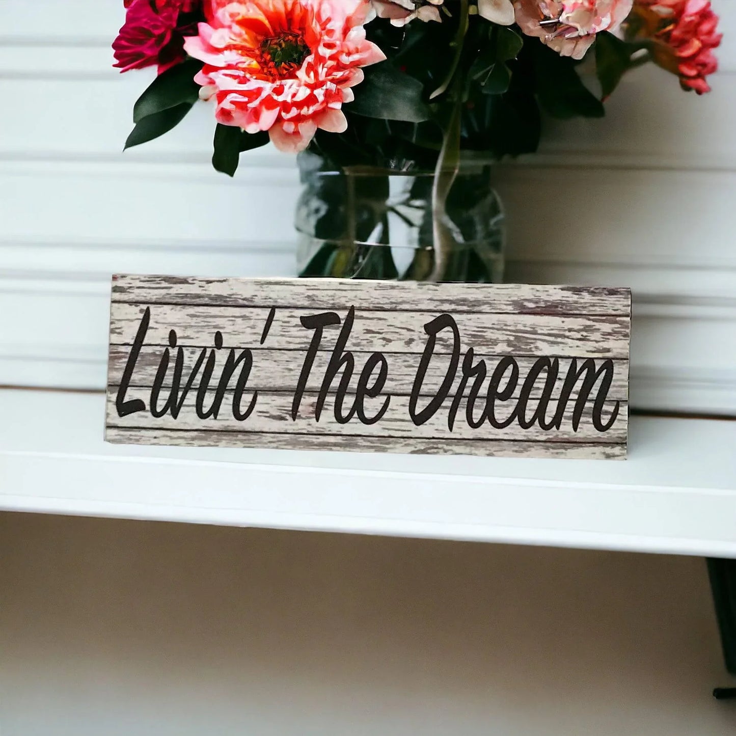 Livin The Dream White Wash Timber Style Sign - The Renmy Store Homewares & Gifts