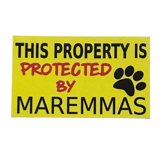 Property Protected By Maremmas Dog Sign - The Renmy Store Homewares & Gifts