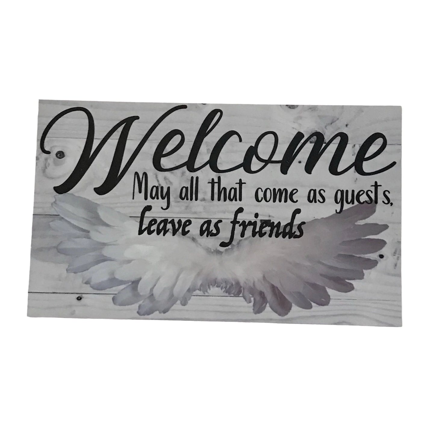 Welcome Guests Leave as Friends Sign - The Renmy Store Homewares & Gifts