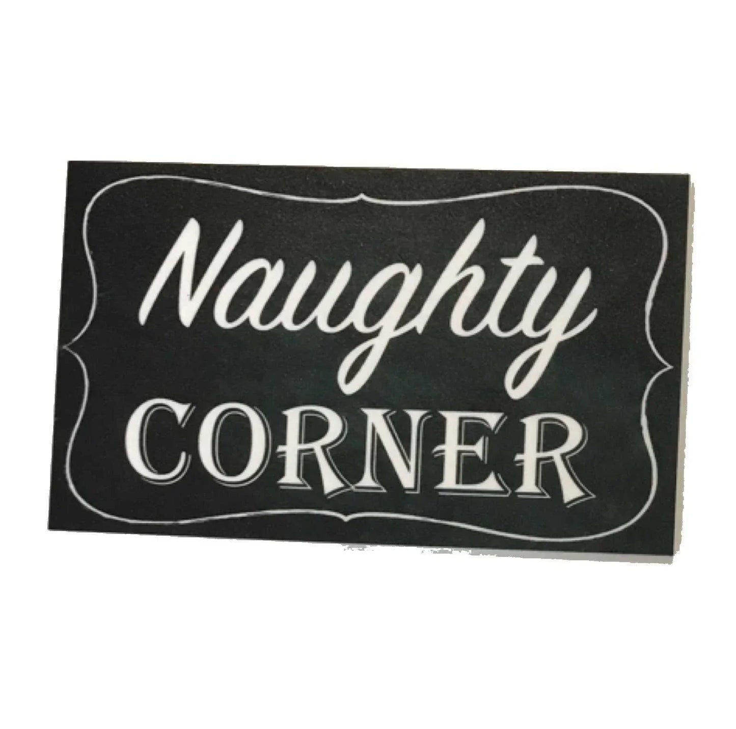 Naughty Corner Vintage Sign - The Renmy Store Homewares & Gifts