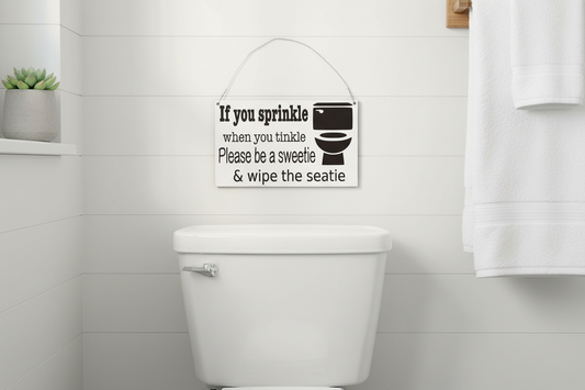 If You Sprinkle Sign — Lifestyle Bathroom Close-Up