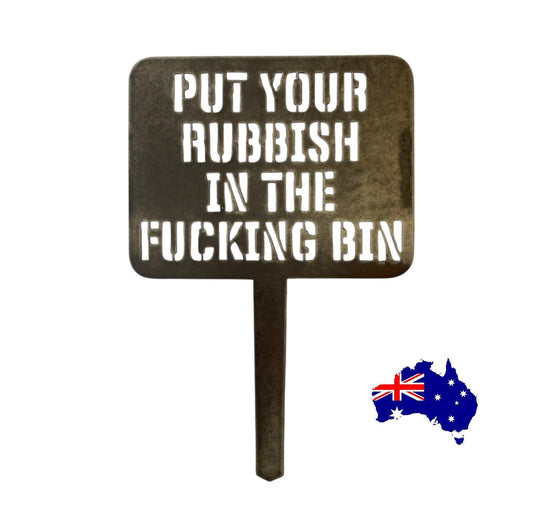 Put Rubbish In Bin Custom Cor10 Steel Rusty Metal Sign