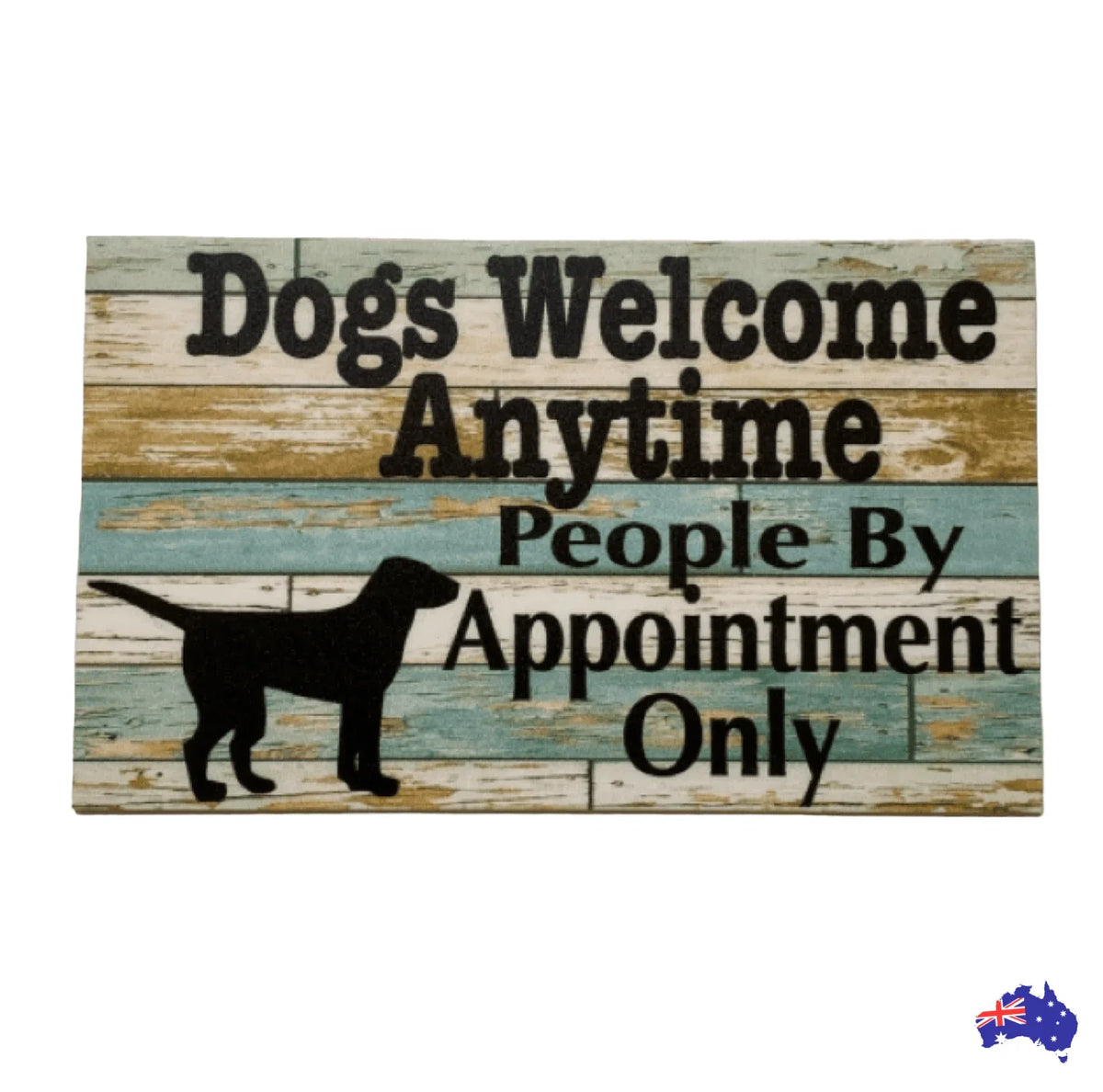 Dogs Welcome People By Appointment Sign - The Renmy Store Homewares & Gifts