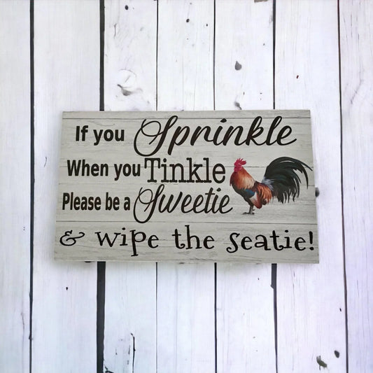 Toilet Sprinkle Tinkle Sweetie Rooster Country Sign - The Renmy Store Homewares & Gifts