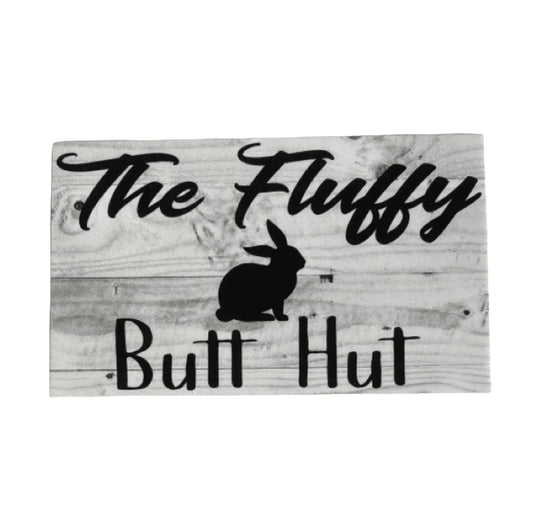The Fluffy Butt Hut Rabbit Sign - The Renmy Store Homewares & Gifts