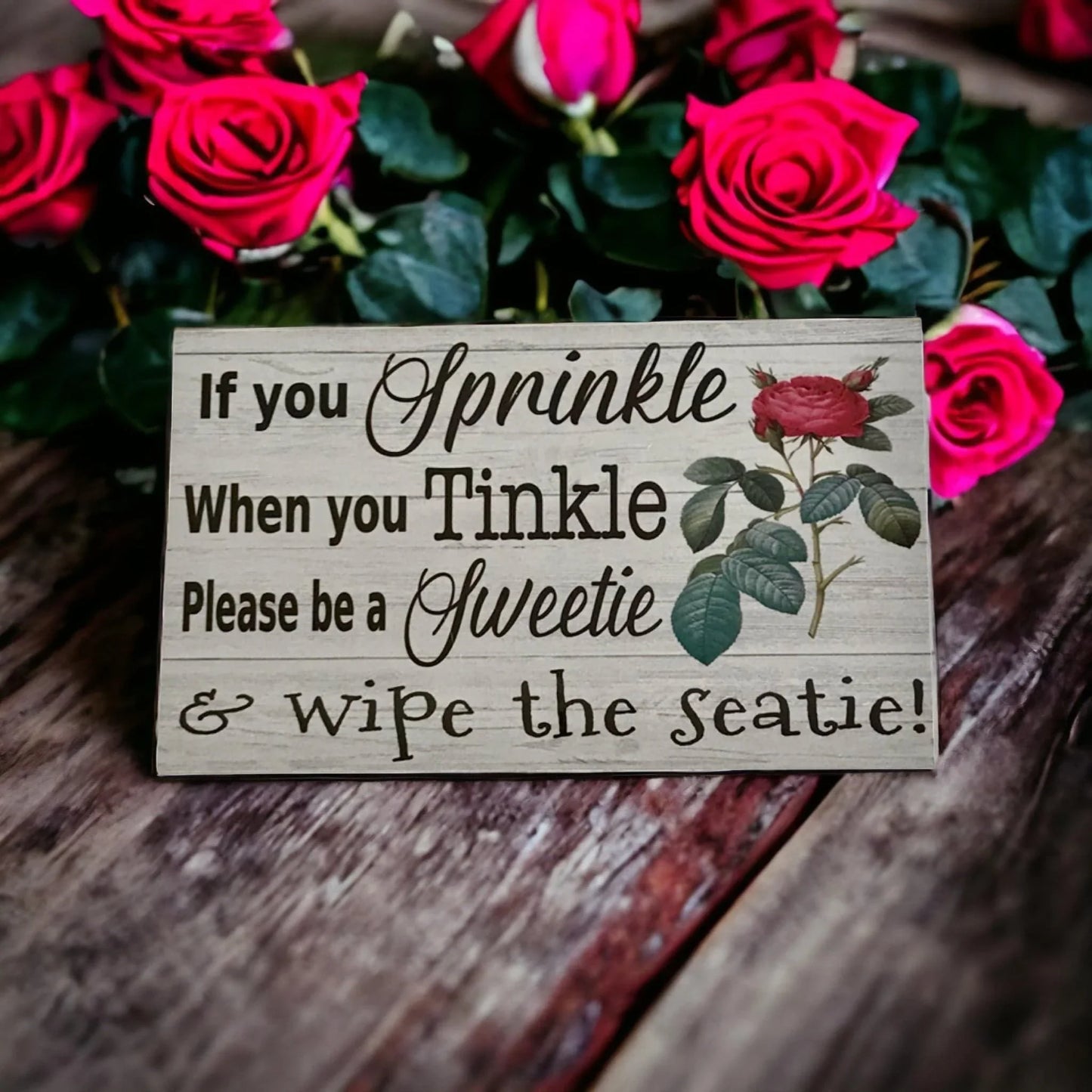 Toilet Sprinkle Tinkle Sweetie Rose Sign - The Renmy Store Homewares & Gifts