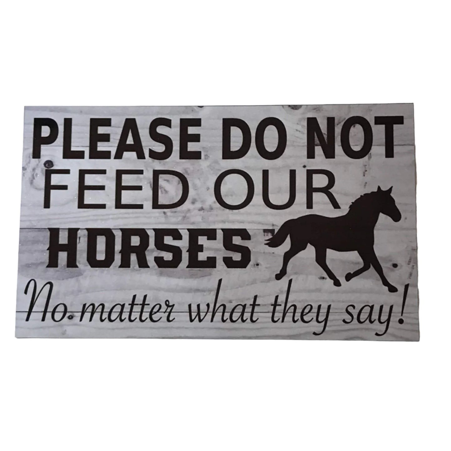 Please Do Not Feed Our Horses Sign - The Renmy Store Homewares & Gifts