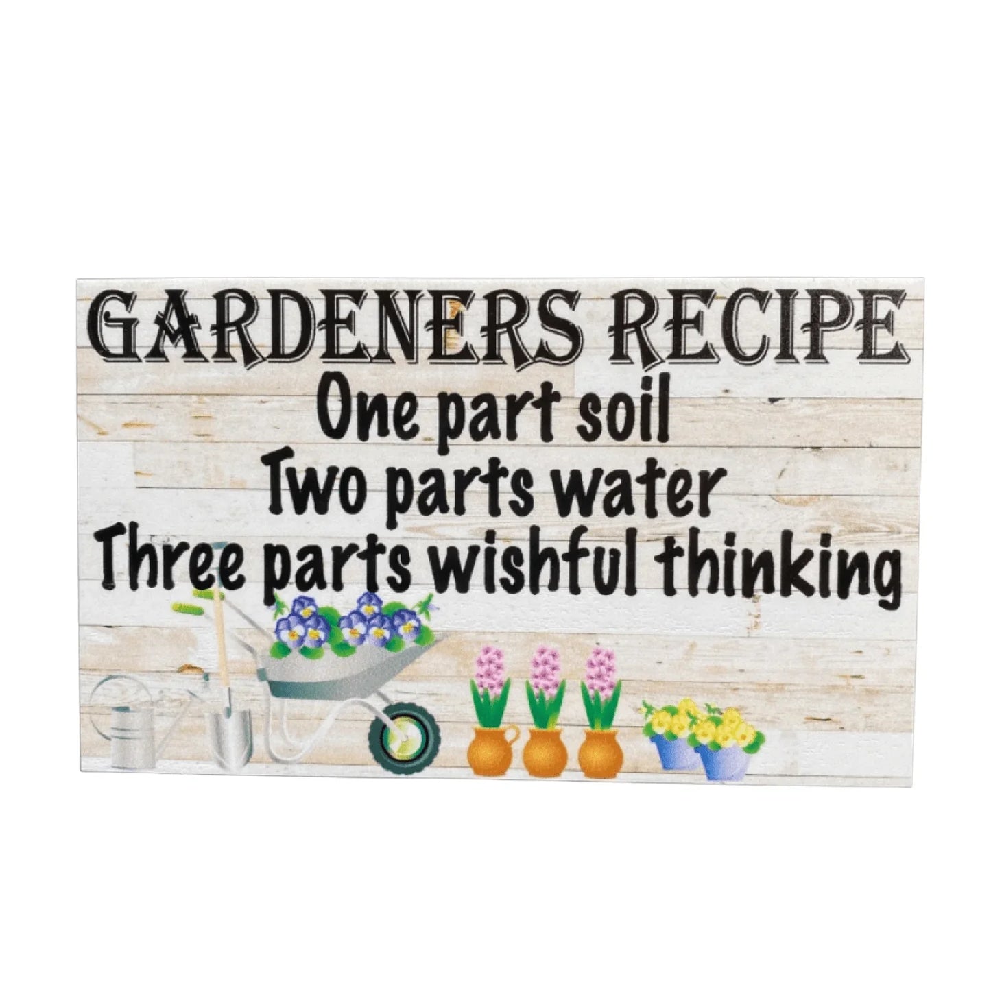 Gardeners Recipe Wishful Thinking Garden Sign - The Renmy Store Homewares & Gifts