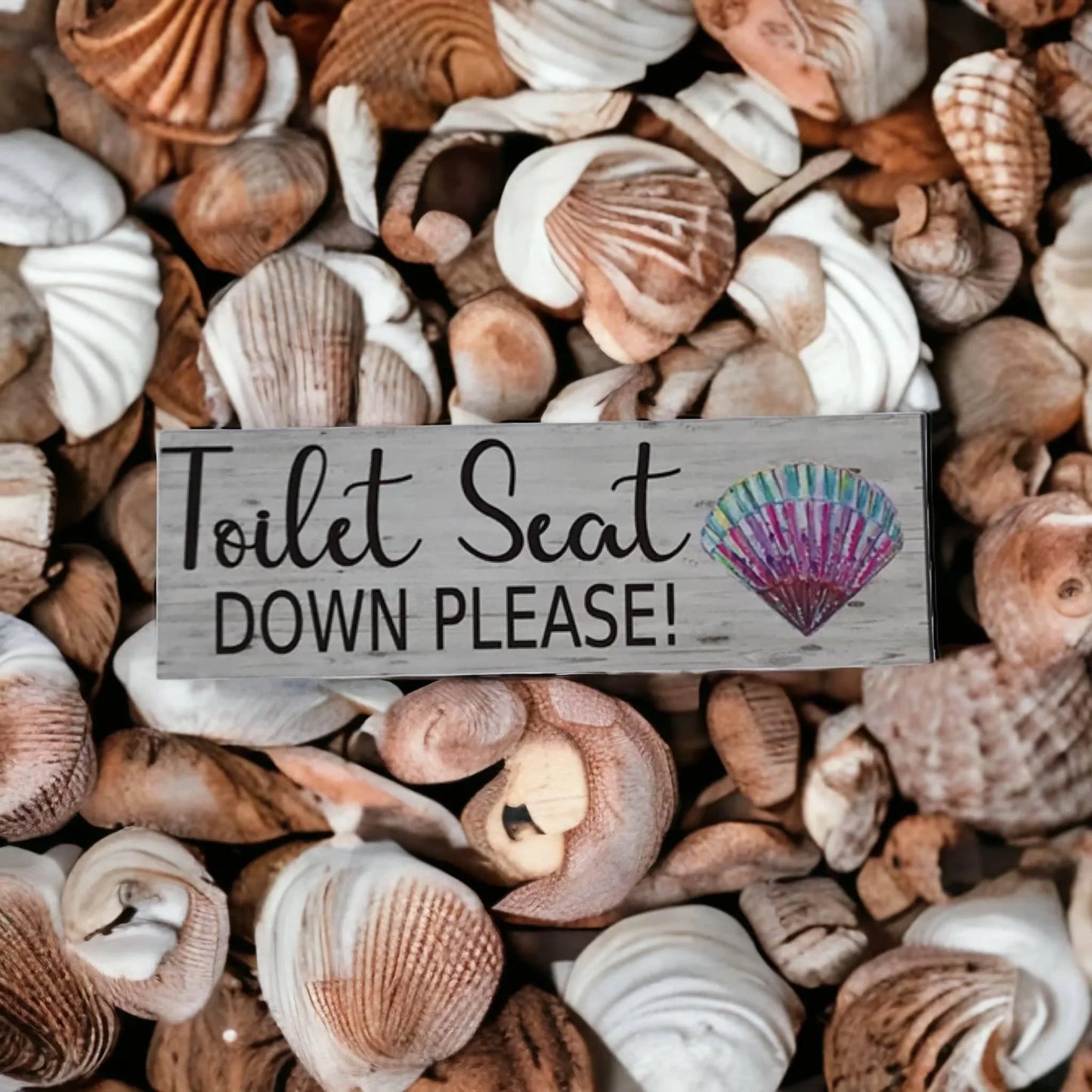 Toilet Seat Down Please Shell Sign - The Renmy Store Homewares & Gifts