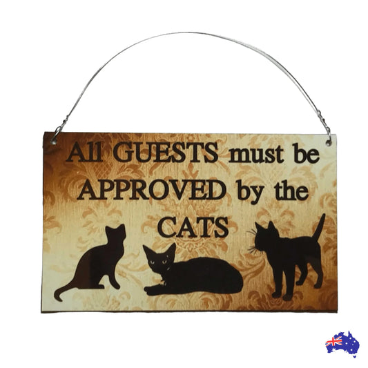 Cat Guests Approved By Cats Sign - The Renmy Store Homewares & Gifts