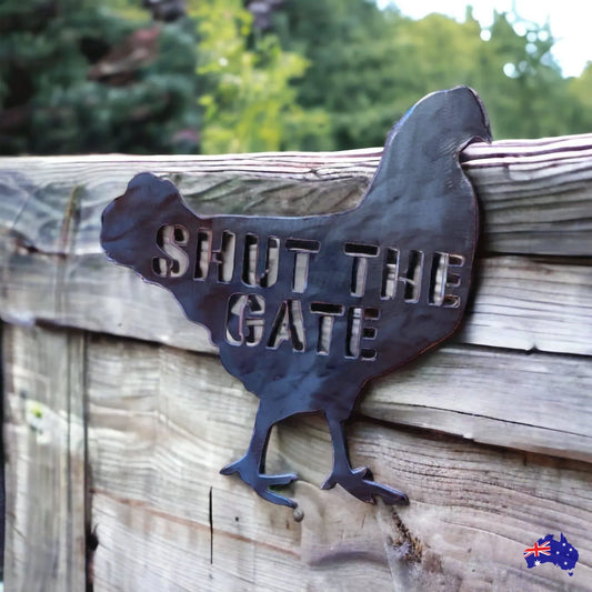 Chicken Shut The Gate Steel Metal Sign - The Renmy Store Homewares & Gifts