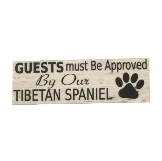 Tibetan Spaniel Dog Guests Sign - The Renmy Store Homewares & Gifts