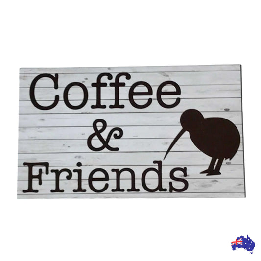 Coffee Friends Kiwi New Zealand Bird Sign - The Renmy Store Homewares & Gifts