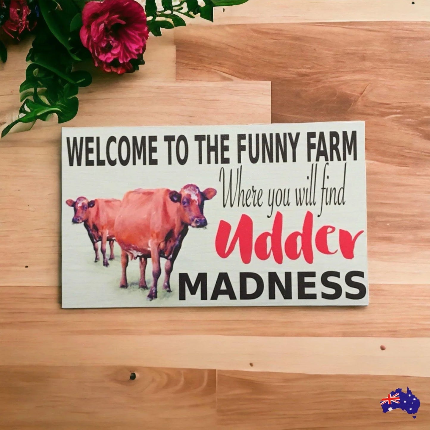 Cow Welcome Funny Farm Udder Madness Sign - The Renmy Store Homewares & Gifts