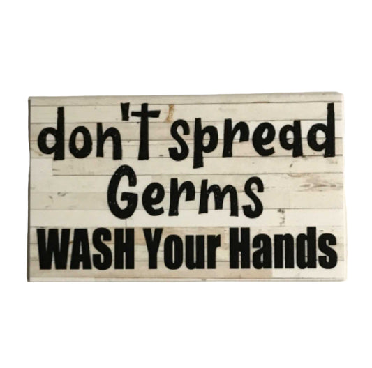 Don't Spread Germs Wash Your Hands Sign - The Renmy Store Homewares & Gifts 