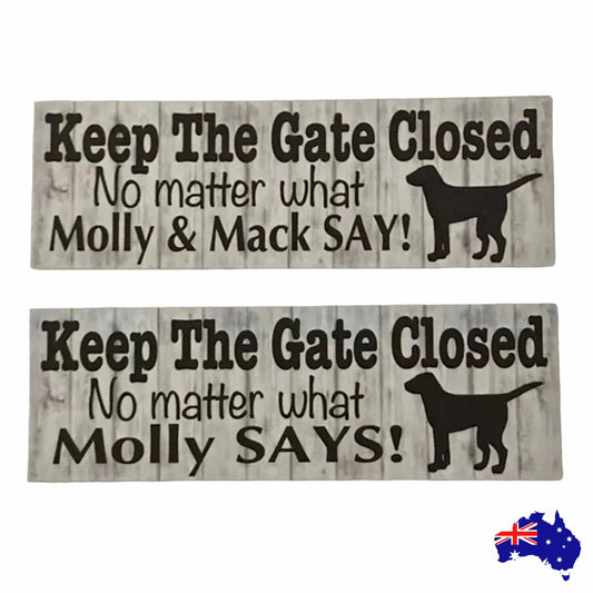 Keep Gate Closed Custom Dog Dogs Sign - The Renmy Store Homewares & Gifts
