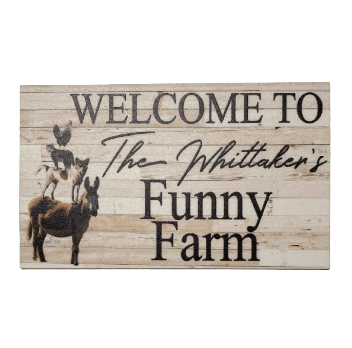 Welcome Funny Farm Custom Persoanlised Sign - The Renmy Store Homewares & Gifts