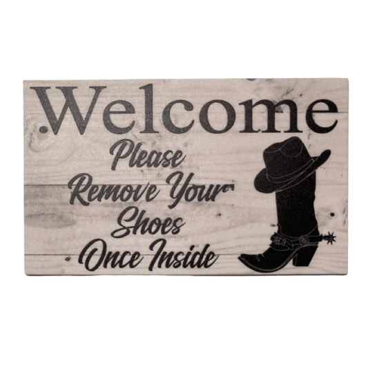 Welcome Remove Your Shoes Country Farm Sign - The Renmy Store Homewares & Gifts
