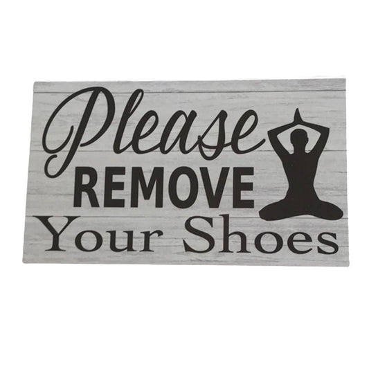 Please Remove Your Shoes Zen Yoga Meditate Sign - The Renmy Store Homewares & Gifts
