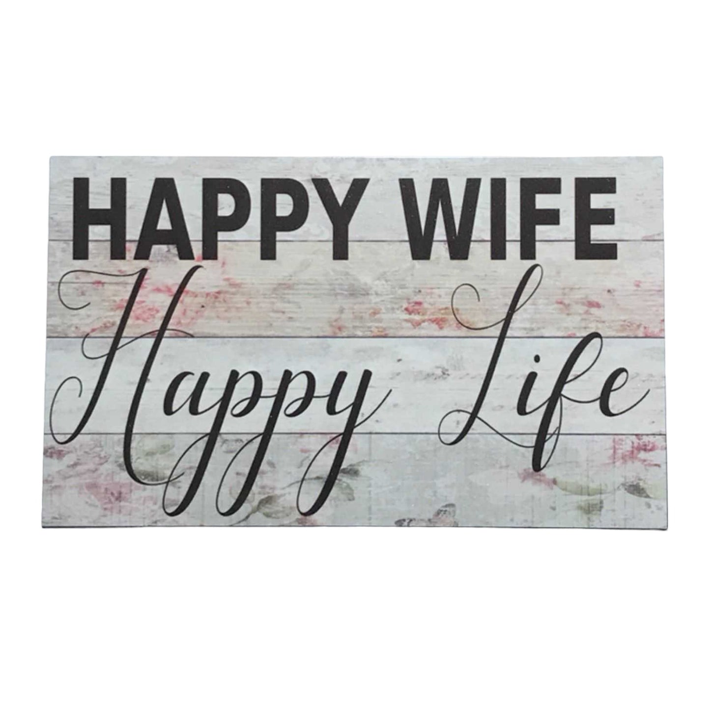 Happy Wife Life Sign - The Renmy Store Homewares & Gifts 