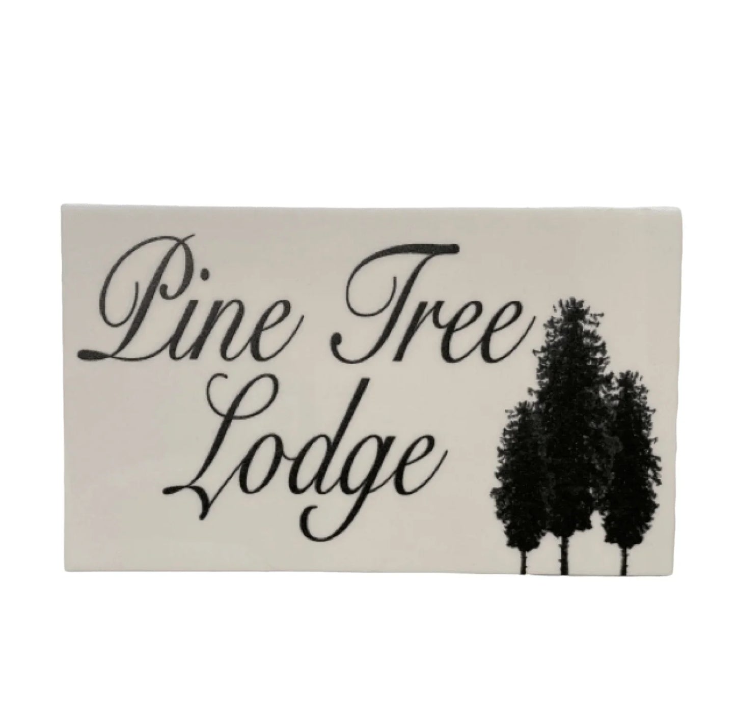 Lodge Pine Tree Custom Wording Text Sign - The Renmy Store Homewares & Gifts