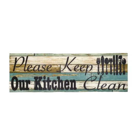 Please Keep Our Kitchen Clean Rustic Sign - The Renmy Store Homewares & Gifts