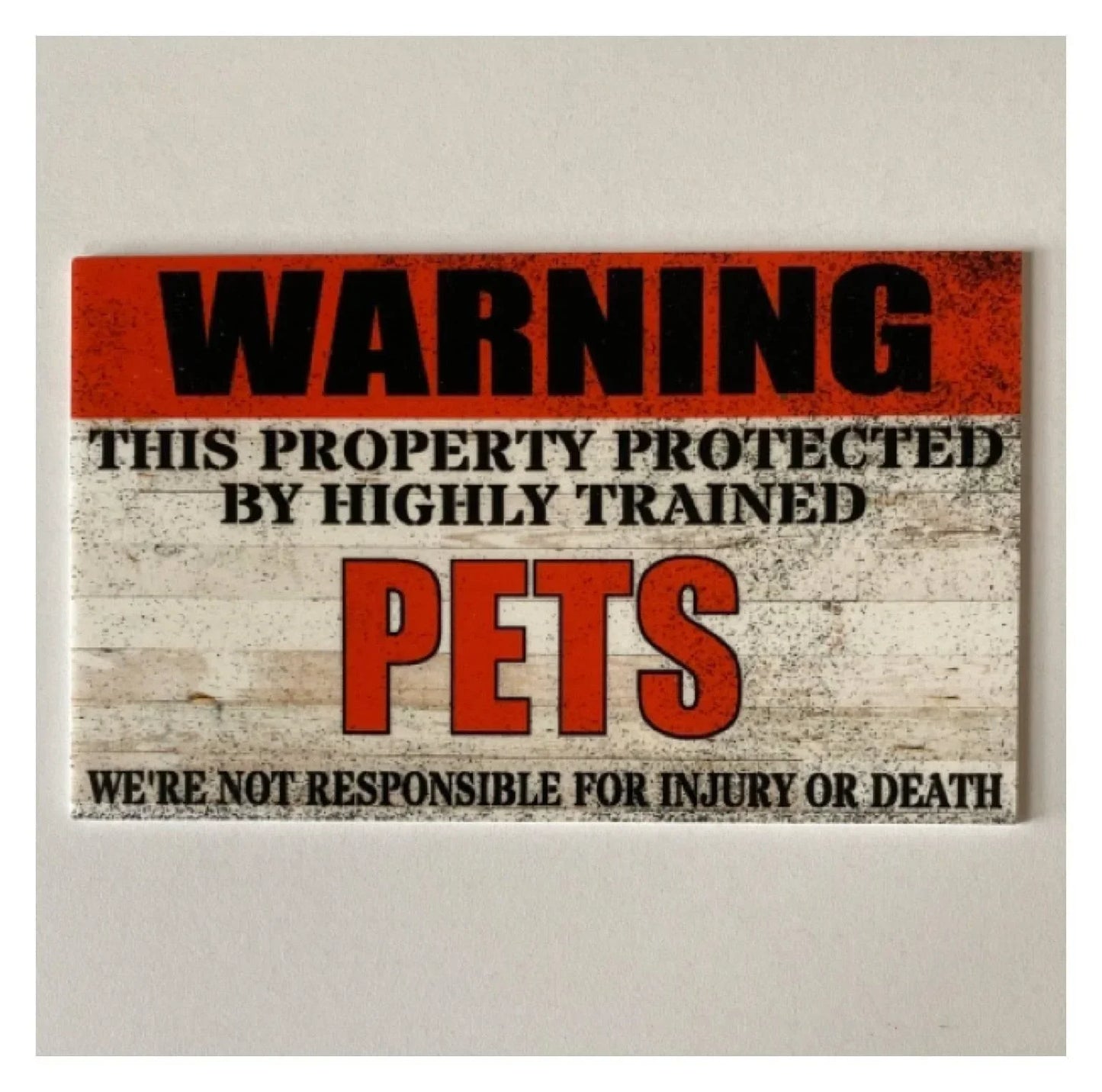 Warning Property Protected By Highly Trained Pets Sign - The Renmy Store Homewares & Gifts