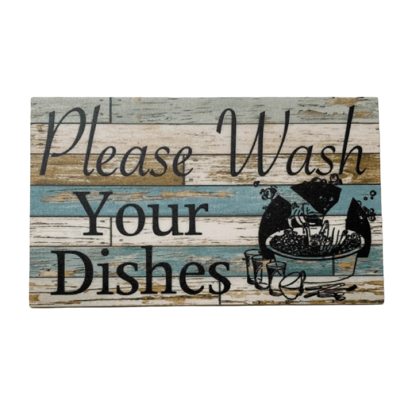 Wash Your Dishes Rustic Kitchen Sign - The Renmy Store Homewares & Gifts