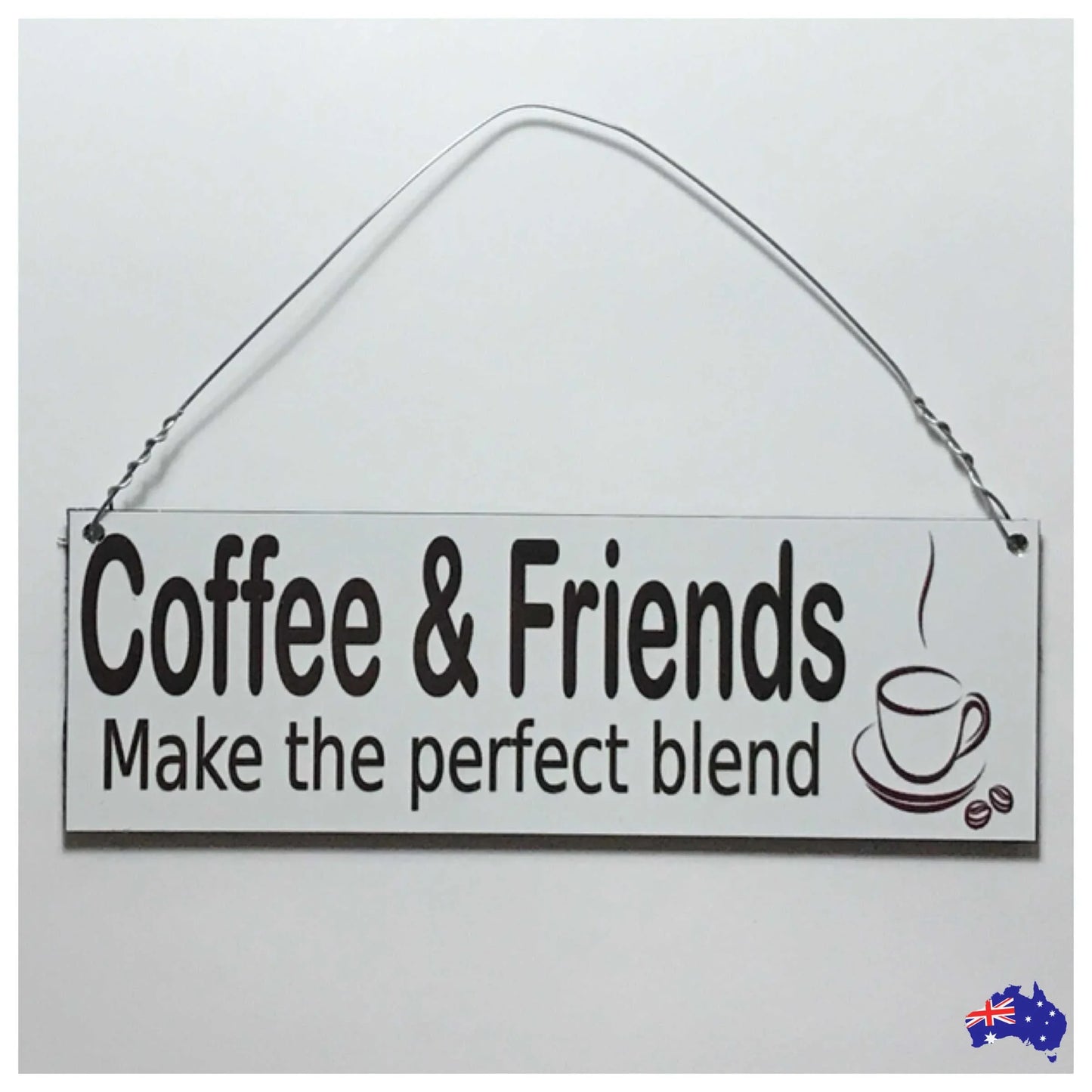 Coffee Friends Perfect Blend Sign - The Renmy Store Homewares & Gifts