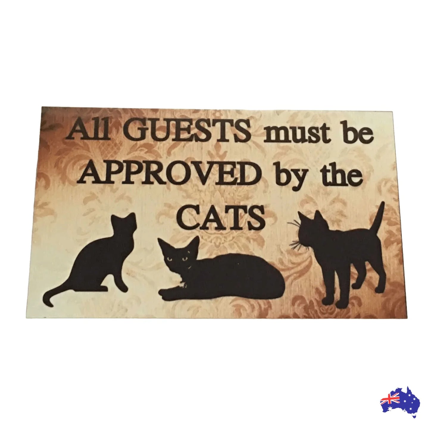 Cat Guests Approved By Cats Sign - The Renmy Store Homewares & Gifts