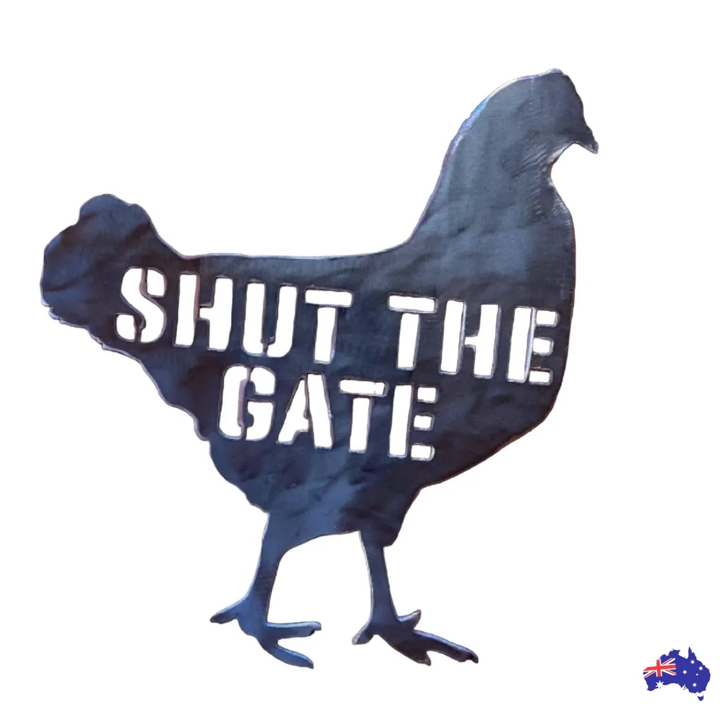 Chicken Shut The Gate Steel Metal Sign - The Renmy Store Homewares & Gifts