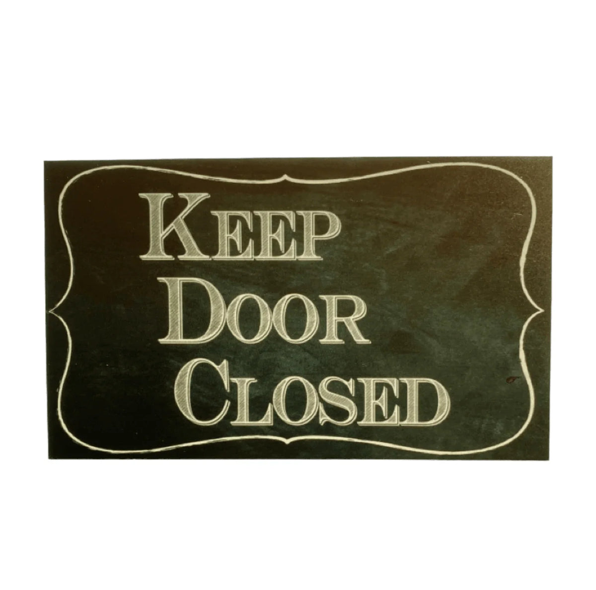Keep Door Closed Vintage Black Sign - The Renmy Store Homewares & Gifts