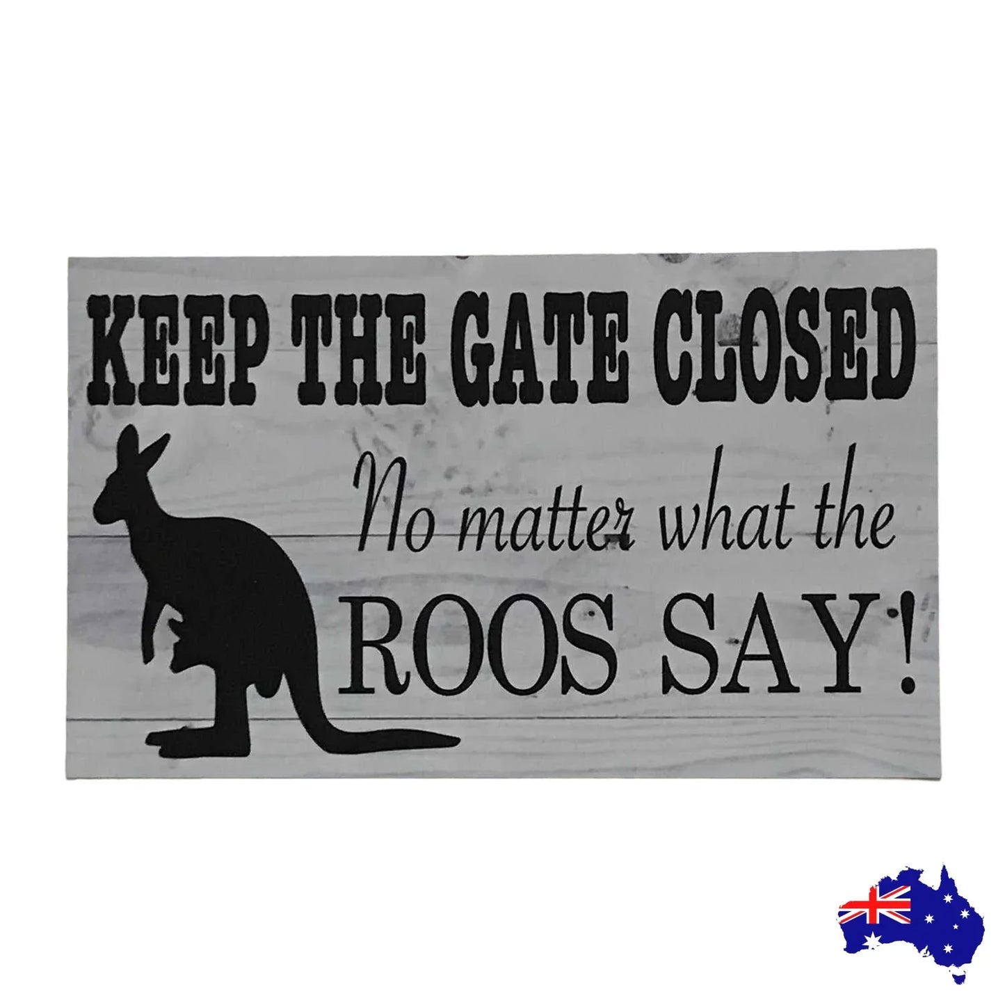 Kangaroo Keep The Gate Closed Roos Sign - The Renmy Store Homewares & Gifts
