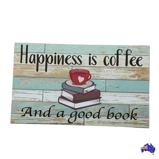 Coffee Book Happiness Sign - The Renmy Store Homewares & Gifts
