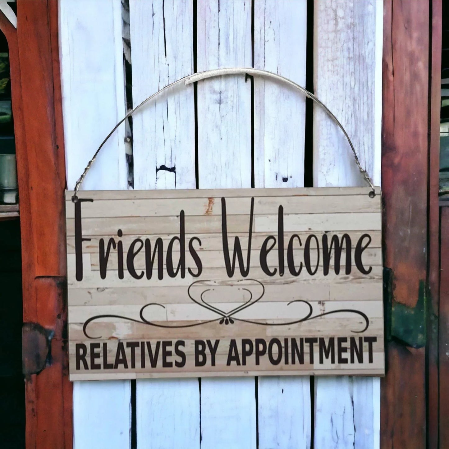 Friends Welcome Relatives By Appointment Sign - The Renmy Store Homewares & Gifts