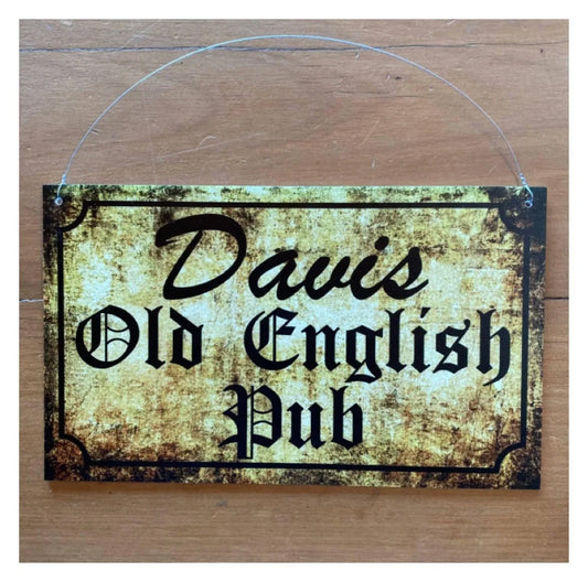 Old English Pub Personalised Name Custom Wording Sign - The Renmy Store Homewares & Gifts