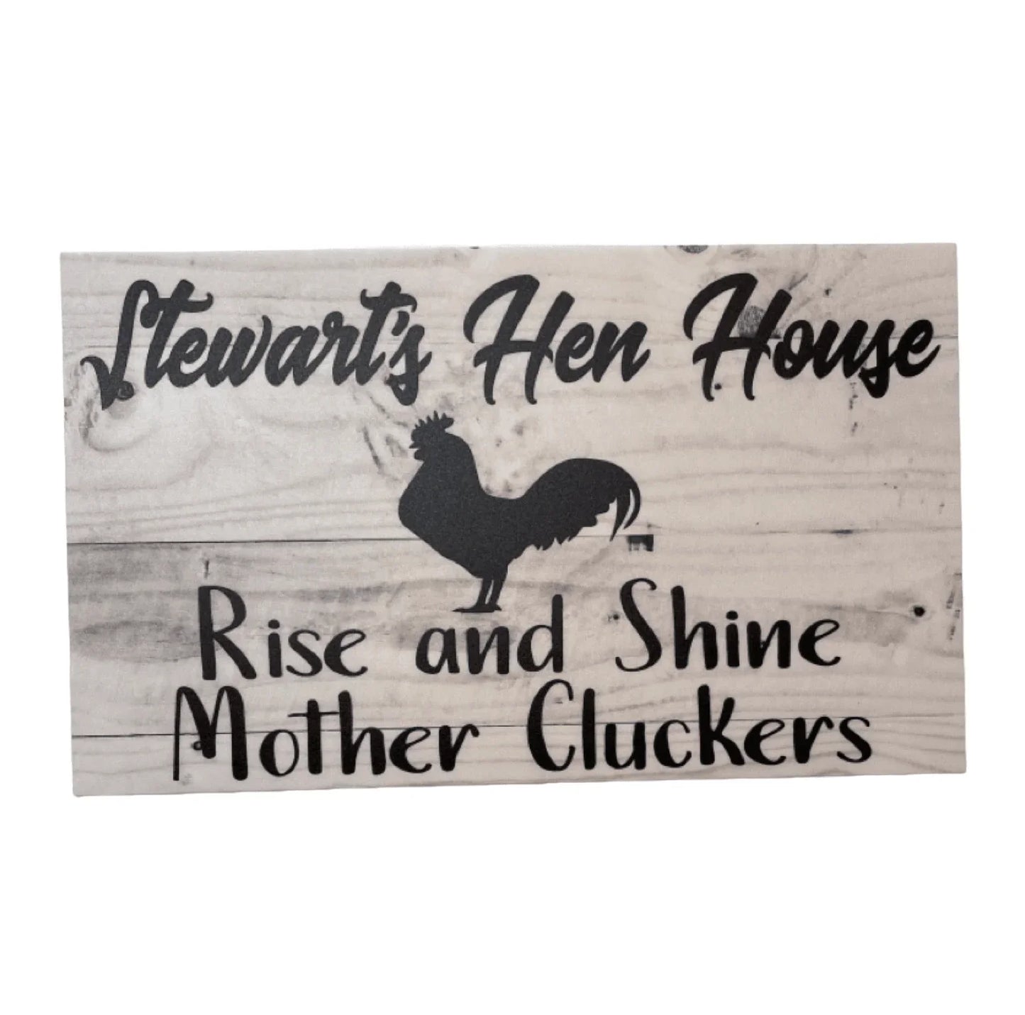 Rise Shine Mother Hen House Custom Chicken Sign - The Renmy Store Homewares & Gifts
