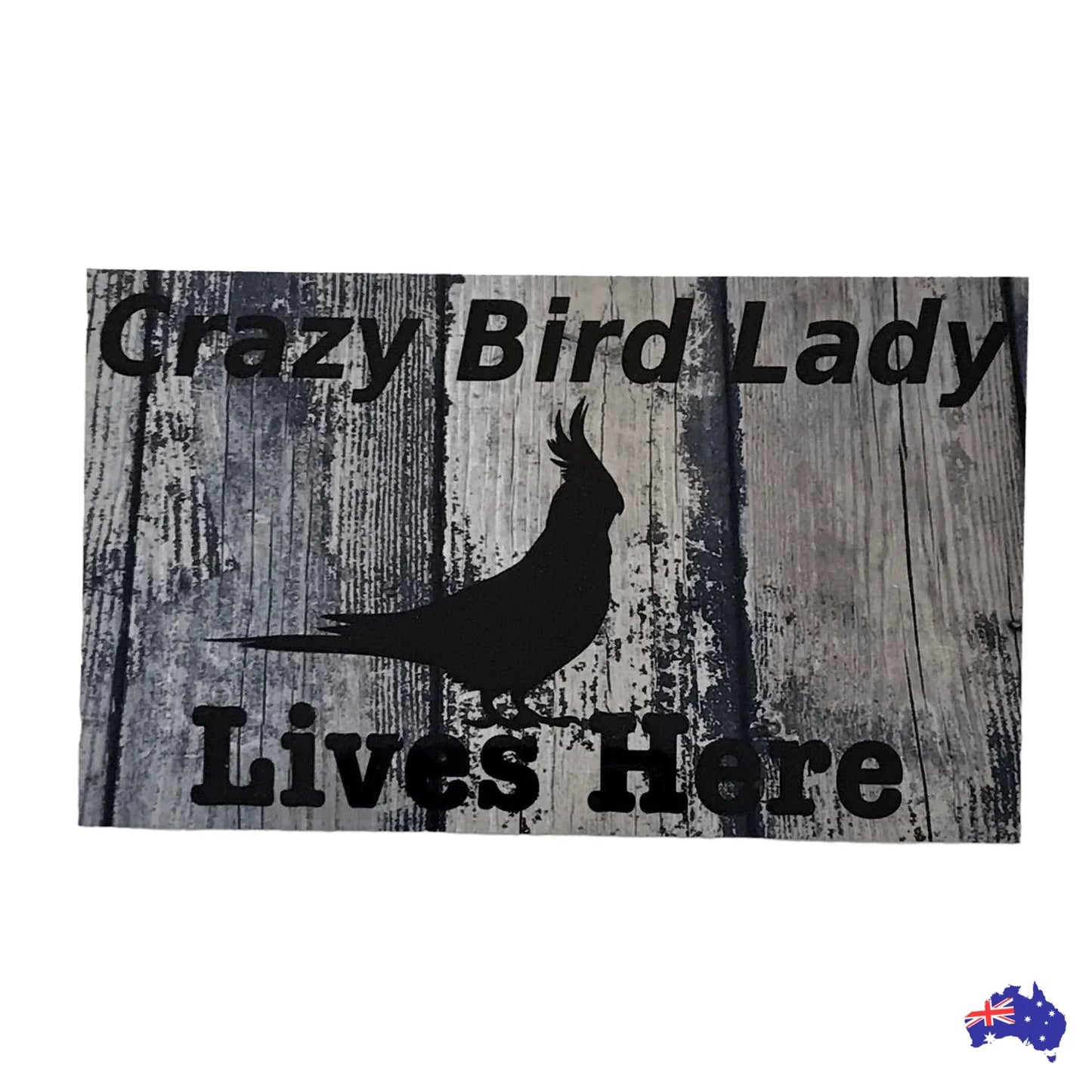 Crazy Bird Lady Lives Here Cockatiel Sign - The Renmy Store Homewares & Gifts