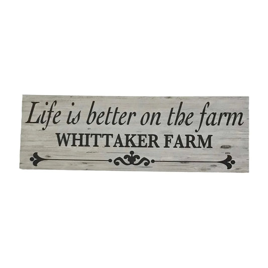 Life Is Better On The Farm Custom Personalised Sign - The Renmy Store Homewares & Gifts
