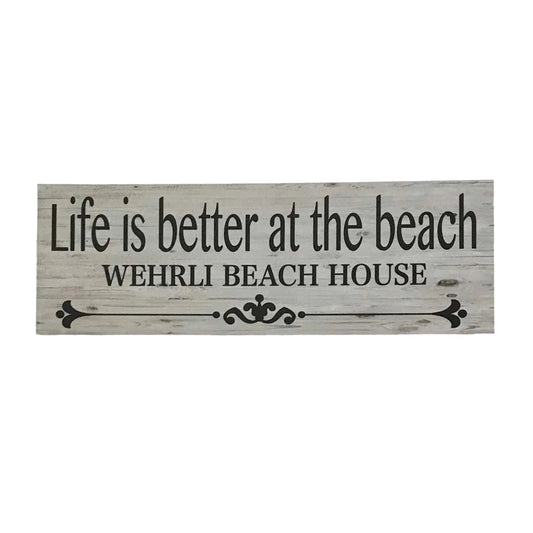 Life Is Better At The Beach Custom Personalised Sign - The Renmy Store Homewares & Gifts