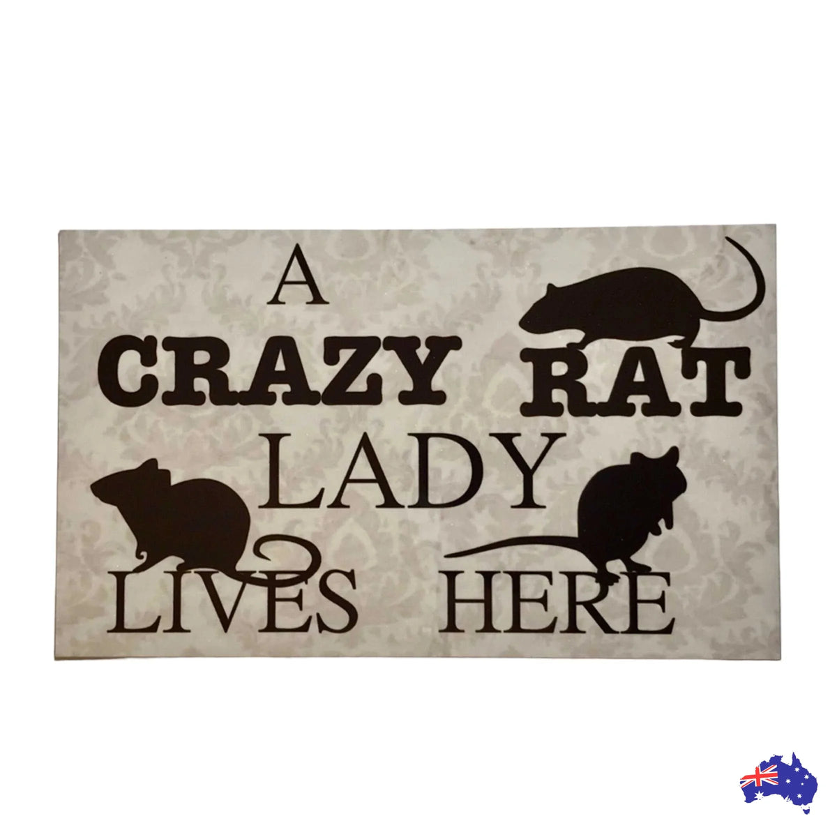 Crazy Rat Lady Lives Here Sign - The Renmy Store Homewares & Gifts